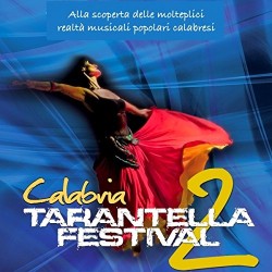CALABRIA TARANTELLA FESTIVAL CD+DVD