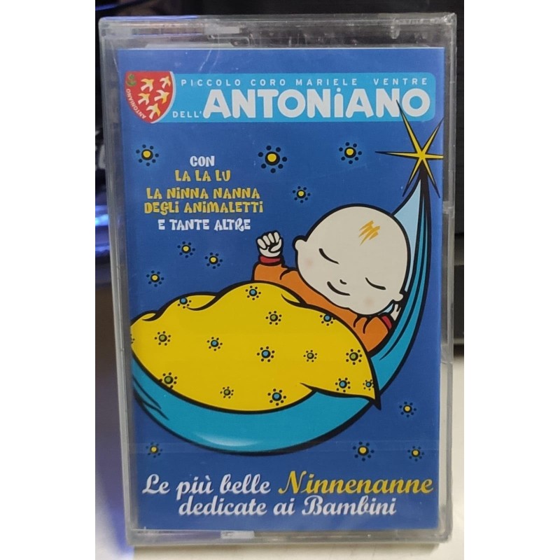 LE PIU' BELLE NINENANNE DEDICATE AI BAMBINI - AUDIOCASSETTA PICCOLO CORO DELL'ANTONIANO