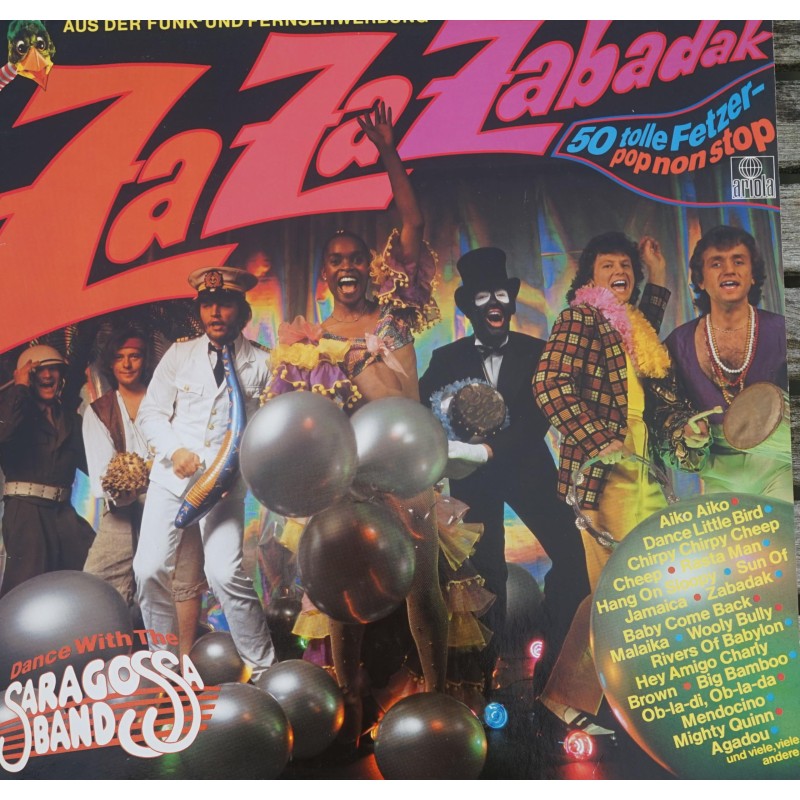 Saragossa Band - Za Za Zabadak - 50 Tolle Fetzer - Pop Non Stop - Dance With The Saragossa Band - Ariola - 204 333, Ariola - 204