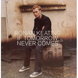 If Tomorrow Never Comes