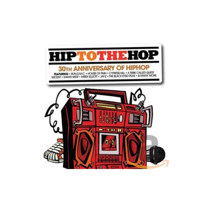 Hip to the Hop (30th Anniversary)