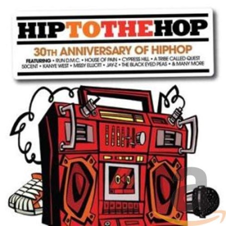Hip to the Hop (30th Anniversary)