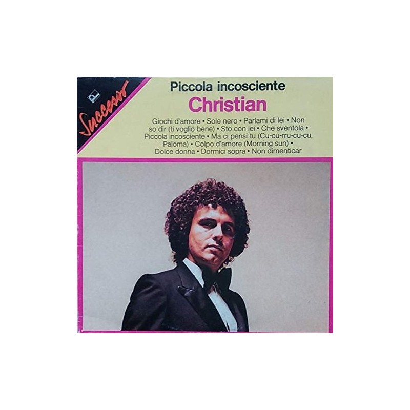 Christian - Piccola Incosciente - Fontana - 9279 596