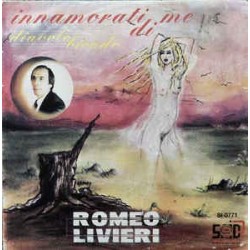 ROMEO LIVIERI INNAMORATI DI ME ANGELO BIONDO-VINILE