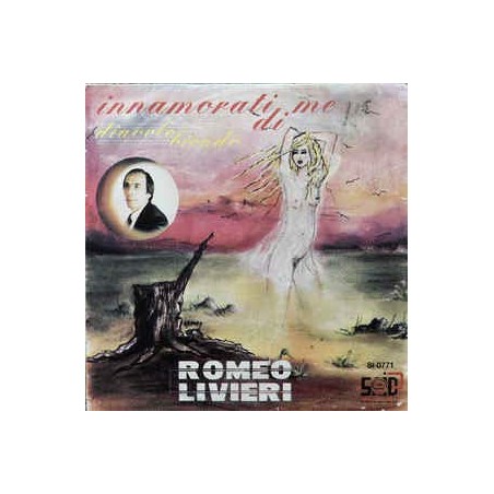 ROMEO LIVIERI INNAMORATI DI ME ANGELO BIONDO-VINILE