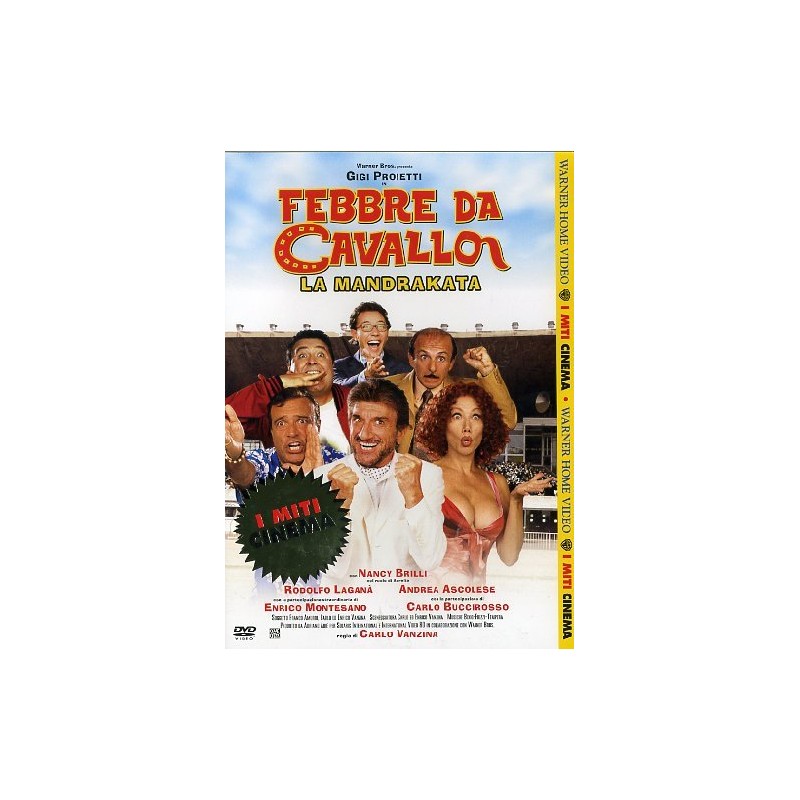 Febbre da cavallo - La mandrakata (miti)