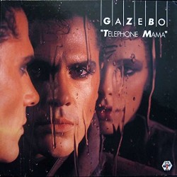 Gazebo - Telephone Mama - Baby Records - 206 581