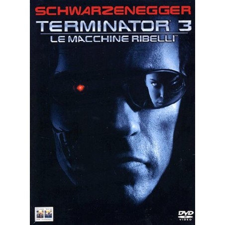 terminator 3. le macchine ribelli (ed.speciale 2 d