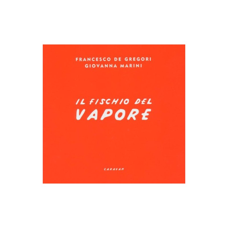 Il Fischio Del Vapore