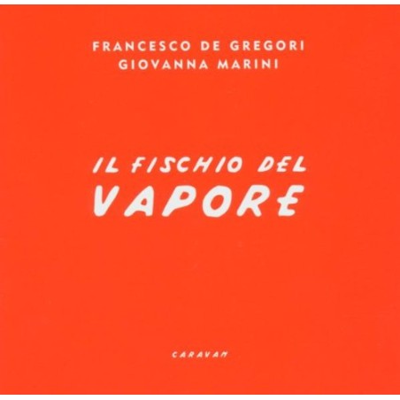 Il Fischio Del Vapore