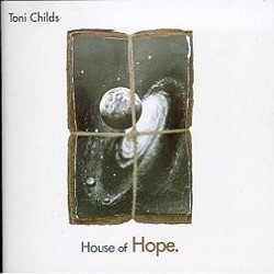 Childs Toni - House Of Hope (Ed. Italiana)