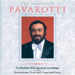 The Essential Pavarotti (Nessun Dorma,O Sole Mio,Volare,Caruso, Vesti La Giubba