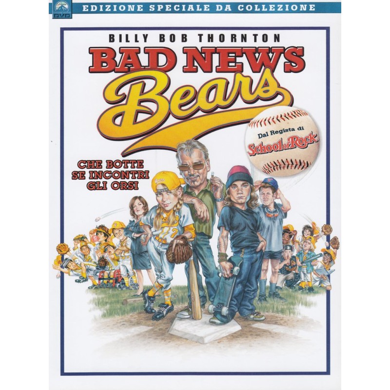 Bad News Bears - Che Botte Se Incontri Gli Orsi! (Special Edition)