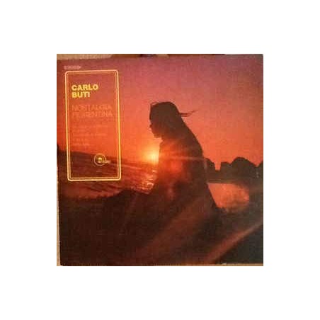 CARLO BUTI NOSTALGIA FIORENTINA-VINILE PRIMA STAMPA EMIDISC