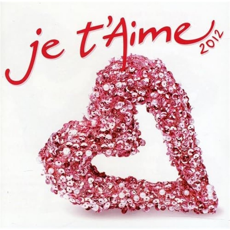 Je t'aime 2012