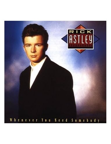 WHENEVER YOU NEED SOMEBODY