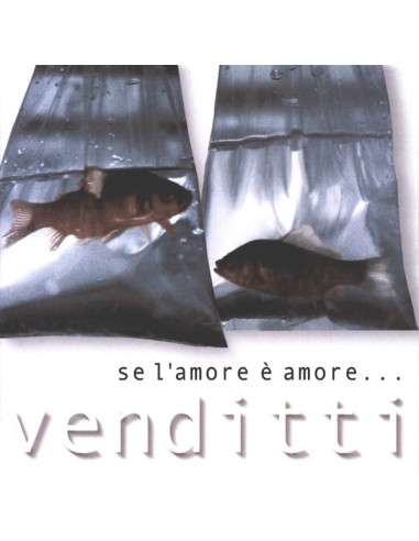 SE L'AMORE E' AMORE CD ANTONELLO VENDITTI