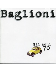 GLI ANNI 70 BAGLIONI 2° EDIZIONE TOP SELLERS CD Baglioni Claudio